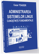 Administrarea sistemelor Linux. Cunostinte fundamentale