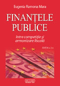 FINANTELE PUBLICE - INTRE COMPETITIE SI ARMONIZARE FISCALA. editia a 2-a