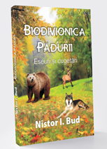 Biodivionica pădurii - Eseuri și cugetări