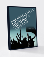Propaganda jihadistă online. Publicațiile Al-Qaedei și ale Statului Islamic