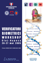 Verificatori Biometrici. Workshop. Cluj-Napoca, 26-27 mai 2005