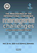 The proceedings of the international conference Managerial challenges of the contemporary society, may 29-30, 2009 Cluj-Napoca, ROMANIA