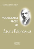 VOCABULARUL PROZEI LUI LIVIU REBREANU    //    The vocabulary of Liviu Rebreanuâ€™s prose