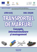TRANSPORTUL DE MARFURI. Concepte, internationalizare si management
