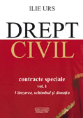 DREPT CIVIL - Contracte speciale vol. I. Vanzarea, schimbul si donatia. Editia a II-a, revizuita si completata