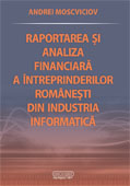 Raportarea si analiza financiara a intreprinderilor romanesti din industria informatica