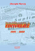 EDITORIALE I  (Texte aparute in BULETINUL INFORMATIV HERMES CONTACT al Camerei de Comert si Industrie Maramures, 1991 – 1999)