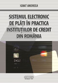 SISTEMUL ELECTRONIC DE PLATI IN PRACTICA INSTITUTIILOR DE CREDIT  DIN ROMANIA