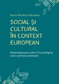 Social Si Cultural In Context European. Resemantizarea Culturii In Paradigma Socio-Politica Europeana