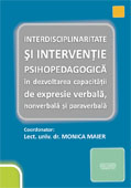 Interdisciplinaritate Si Interventie Psihopedagogica In Dezvoltarea Capacitatii De Expresie Verbala, Nonverbala Si Paraverbala