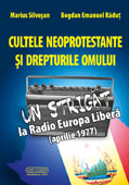 Cultele Neoprotestante Si Drepturile Omului. Un Strigat La Radio Europa Libera (Aprilie 1977)