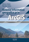 Sisteme Informatice Geografice Prin ArcGis