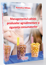 Managementul calității produselor agroalimentare și siguranța consumatorilor