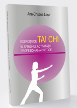 Exerciții de Tai Chi în sprijinul activității profesional-artistice