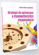 Strategii de optimizare a psihomotricitatii prematurului
