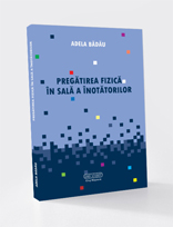PREGĂTIREA FIZICĂ ÎN SALĂ A ÎNOTĂTORILOR