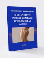 Studiu aplicativ cu privire la mecanismele fiziopatogenice ale Scoliozei
