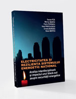 ELECTRICITATEA ȘI REZILIENȚA SISTEMULUI ENERGETIC NAȚIONAL –  Analiza interdisciplinară și impactul unui black-out asupra securității energetice