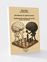 Introducere în sportul minții. Fundamentele teoretice ale șahului pentru începători.