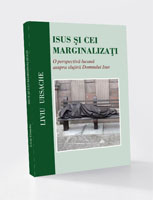 Isus și cei marginalizați - O perspectivă lucană asupra slujirii Domnului Isus