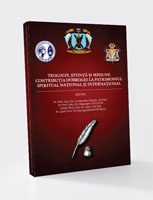 TEOLOGIE, ȘTIINȚĂ ȘI MISIUNE - CONTRIBUȚIA DOBROGEI LA PATRIMONIUL SPIRITUAL NAȚIONAL ȘI INTERNAȚIONAL