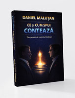 CE ȘI CUM SPUI CONTEAZĂ