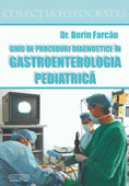 Ghid de proceduri diagnostice in gastroenterologia pediatrica
