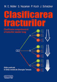 Clasificarea fracturilor. Clasificarea comprehensiva a fracturilor oaselor lungi, editie publicata in limba romana de G. Tomoaia