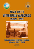 Alma Mater Vetrinaria Napocensis: MCMLXII-MMVII. Scoala Medicala Veterinara clujeana 45 de ani (1962-2007)
