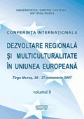 Conferinta internationala - Dezvoltare regionala si multiculturalitate in Uniunea Europeana, vol. 2
