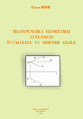 Transpunerea geometriei euclidiene in calculul cu simetrii axiale