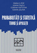 Probabilitati si statistica. Teorie si aplicatii