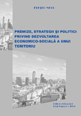 Premize, strategii si politici privind dezvoltarea economico-sociala a unui teritoriu